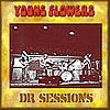 Young Flowers: DR Sessions 